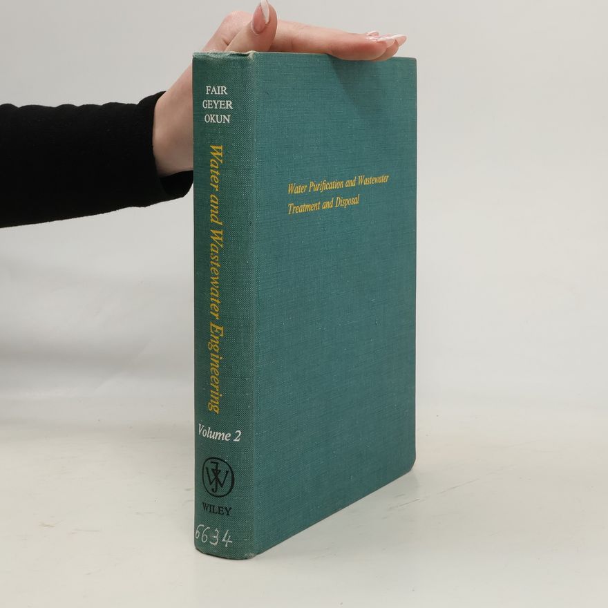 AA.VV. Water and Wastewater Engineering, Volume 2: Water Purification and Wastewater Treatment and Disposal