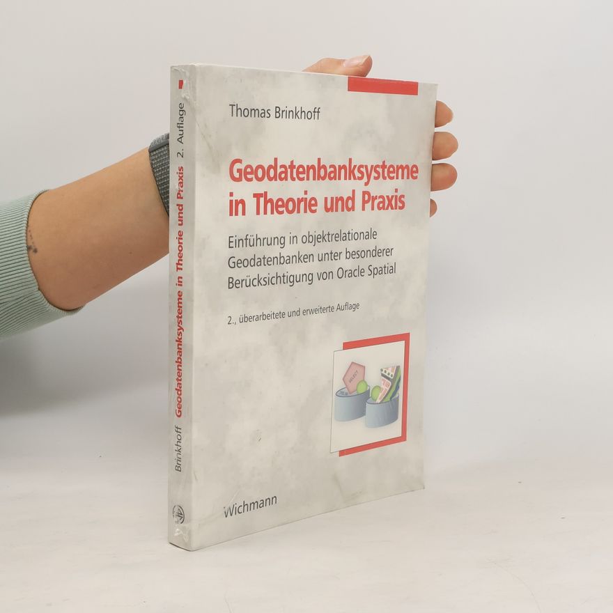 Thomas Brinkhoff Geodatenbanksysteme in Theorie und Praxis