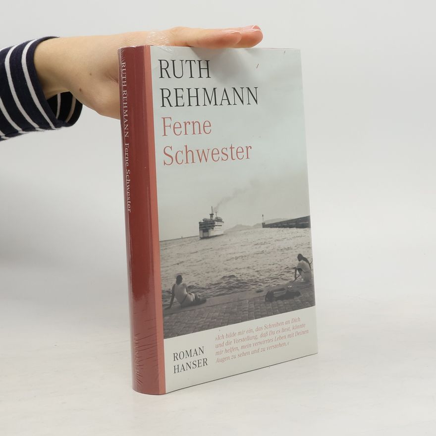 Ruth Rehmann Ferne Schwester