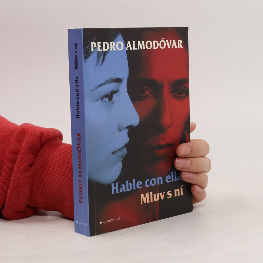 Pedro Almodóvar Hable con ella. Mluv s ní