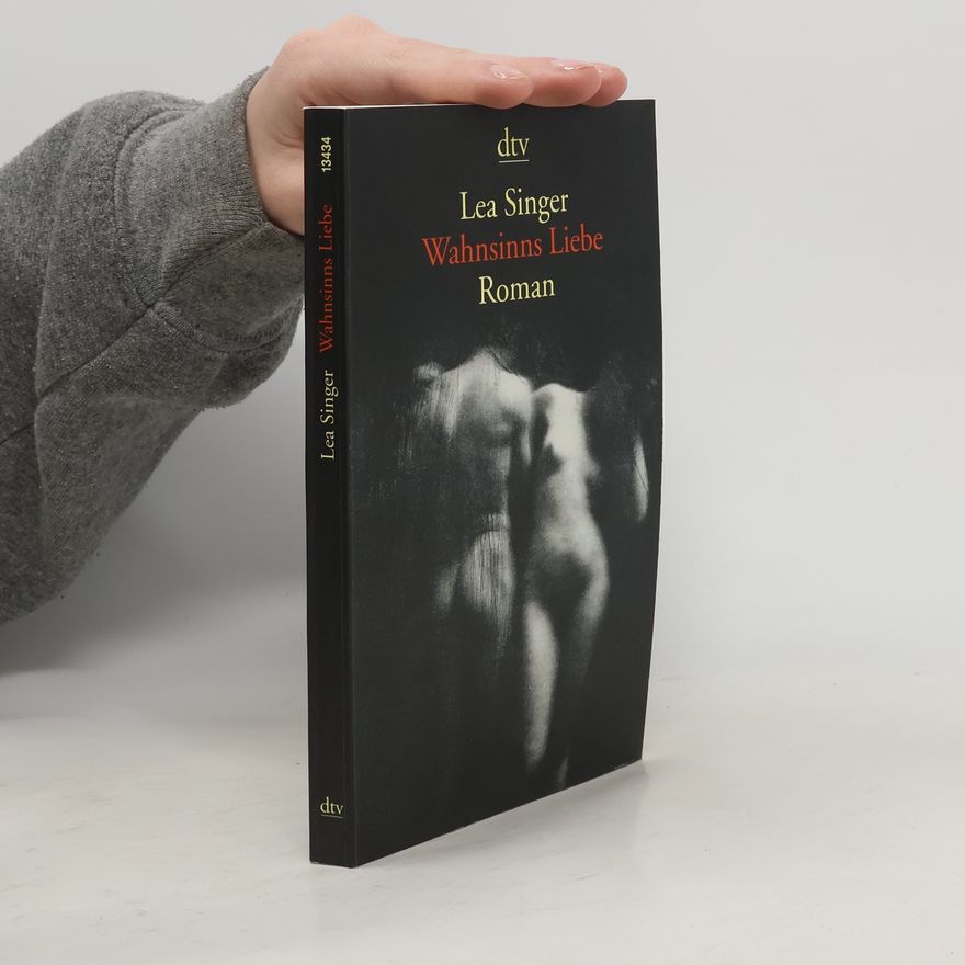 Lea Singer Wahnsinns Liebe