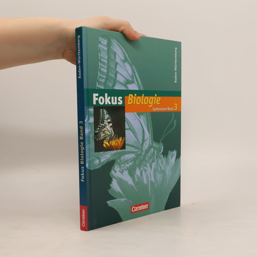 Unknown Author Fokus Biologie 3. Schülerbuch. Gymnasium Baden-Württemberg