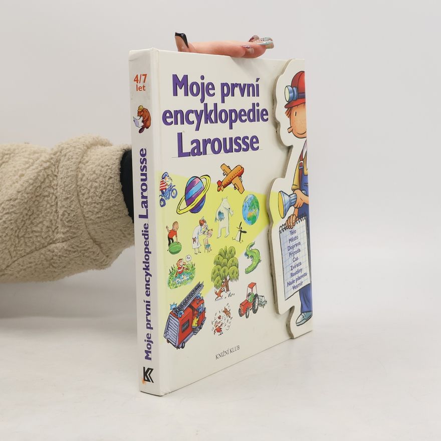 Kolektív autorov Moje první encyklopedie Larousse