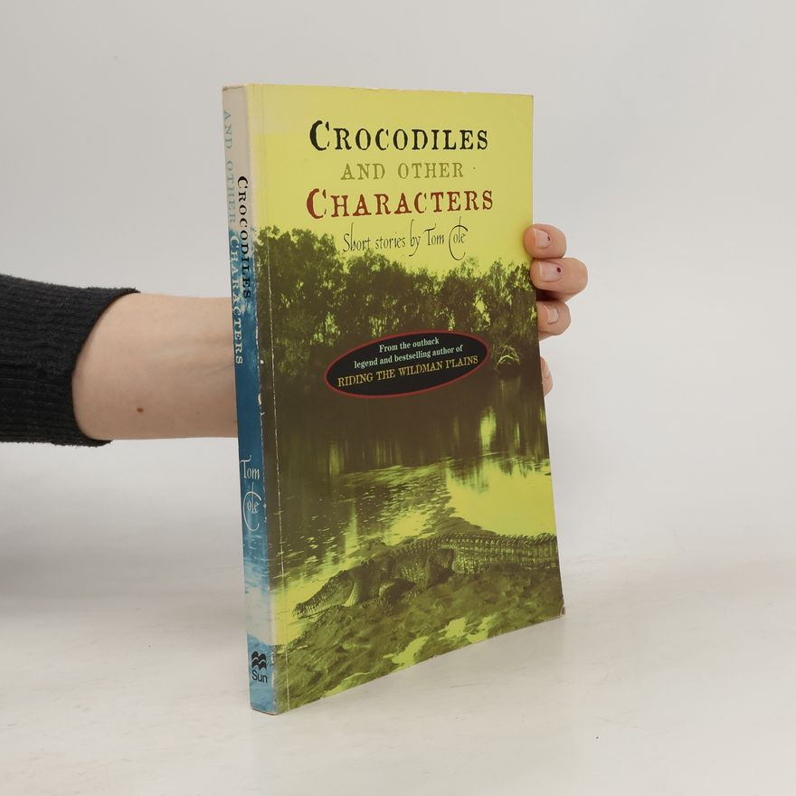 Tom Cole Crocodiles and Other Characters