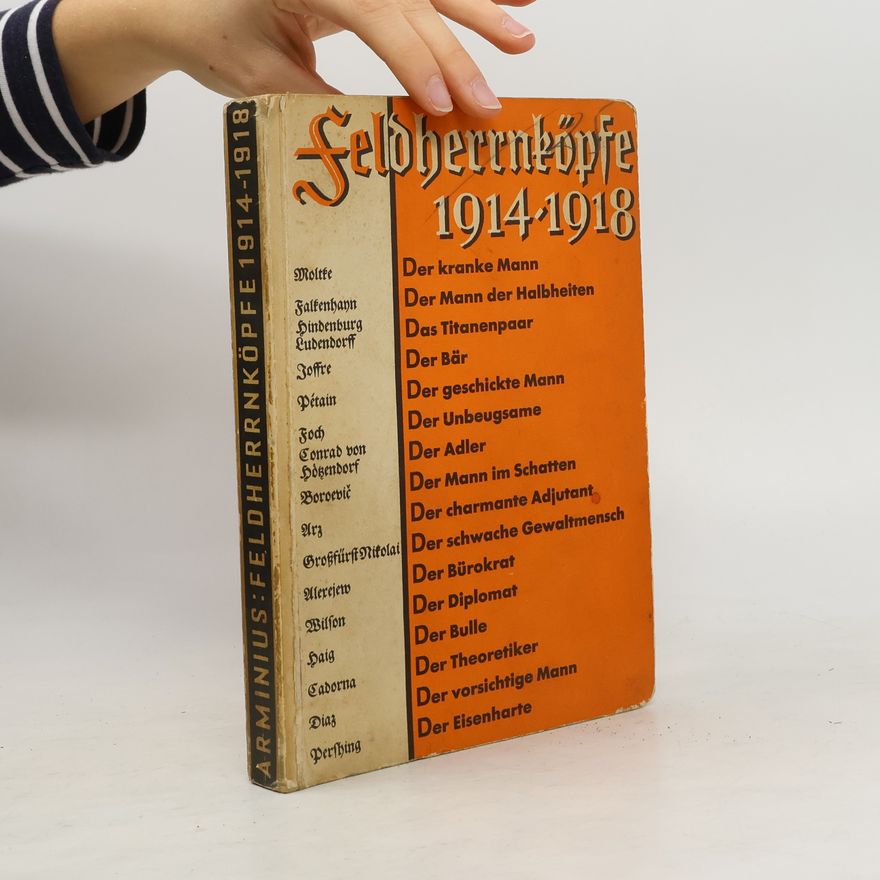Collectif d'auteurs Feldherrnköpfe 1914-1918