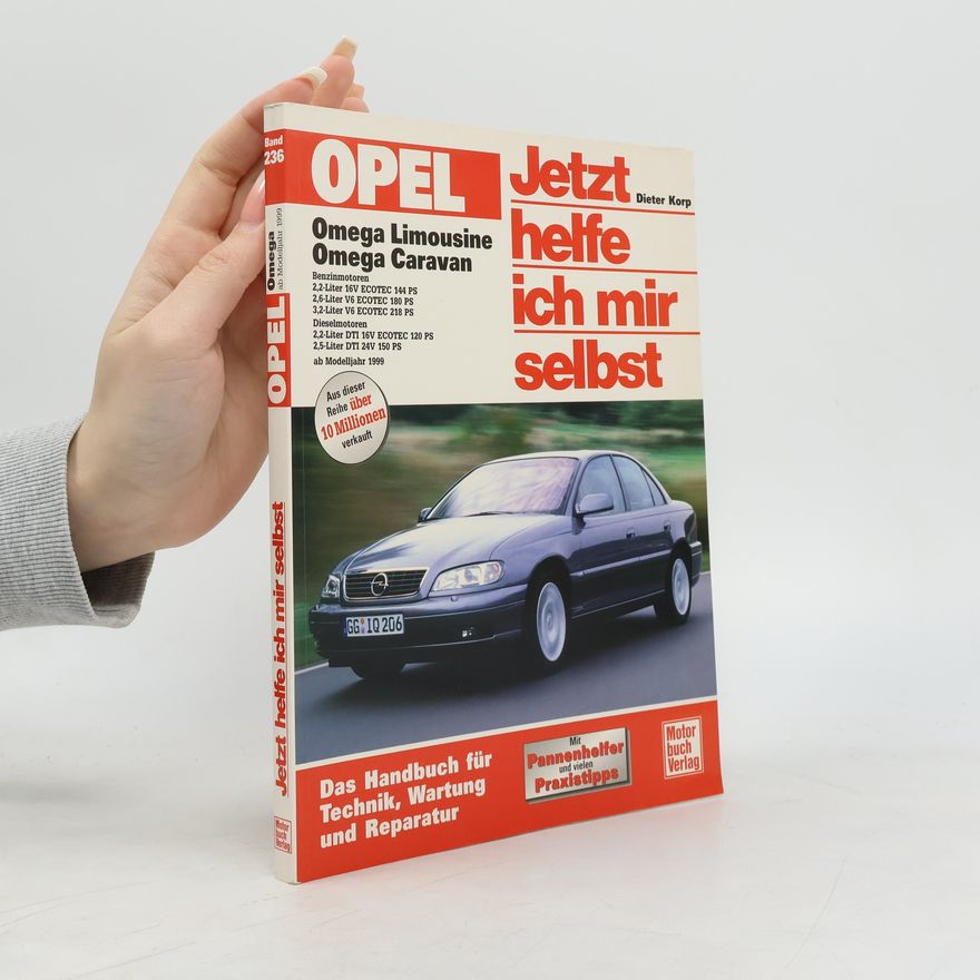 Dieter Korp Opel Omega Limousine / Caravan. Jetzt helfe ich mir selbst