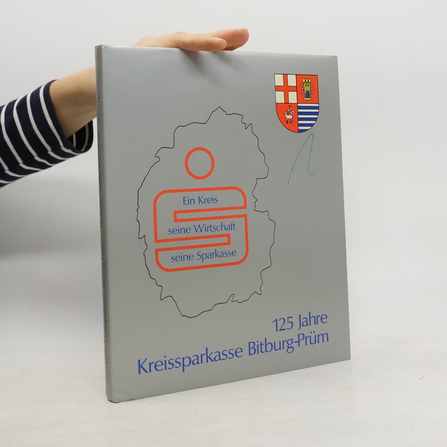 Kolektiv autorů 125 Jahre Kreissparkasse Bitburg-Prüm