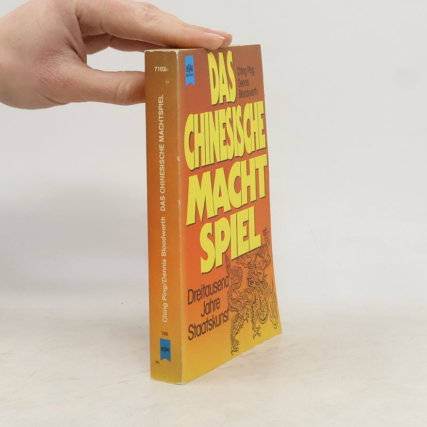 Ching Ping Bloodworth Das chinesische Machtspiel