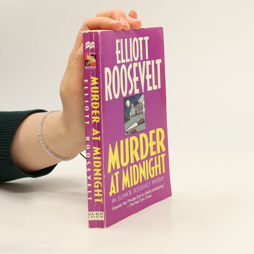 Elliott Roosevelt A St. Martin's Dead Letter Mystery: Murder at Midnight