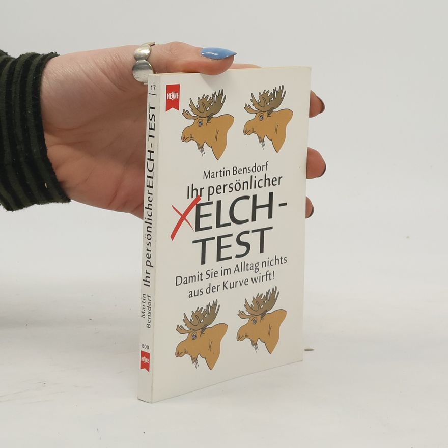 Martin Bensdorf Ihr persönlicher Elch-Test