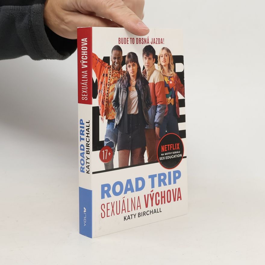 Katy Birchall Sexuálna výchova: Road Trip