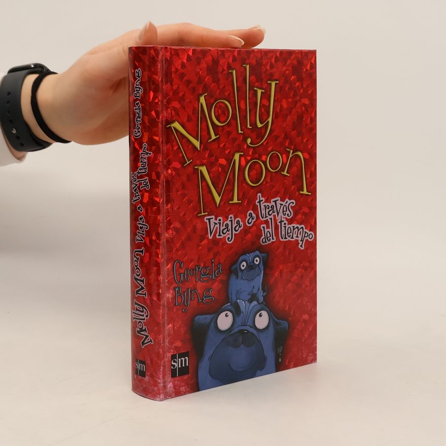 Georgia Byng Molly Moon viaja a través del tiempo