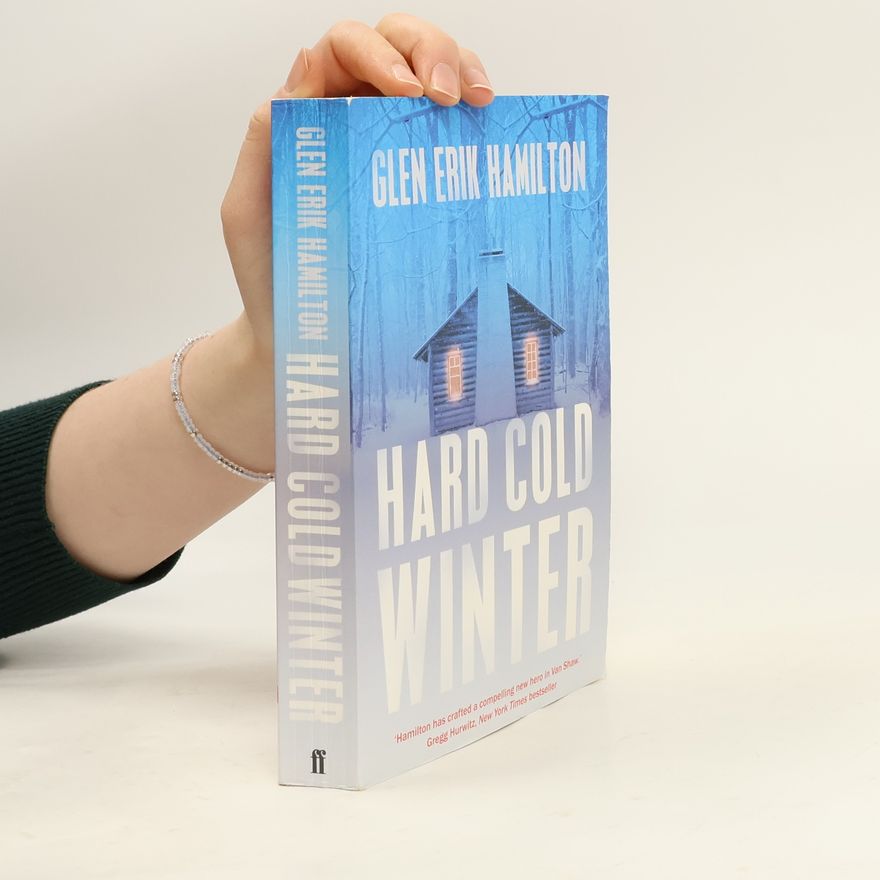 Glen Erik Hamilton Hard Cold Winter