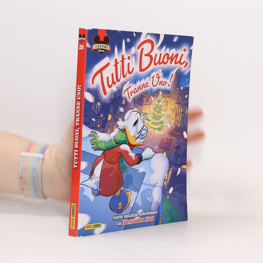 Autorenkollektiv I Classici Disney 28. Tutti buoni, tranne uno!
