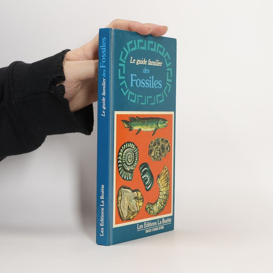 Frank Harold Trevor Rhodes Le Guide familier des fossiles