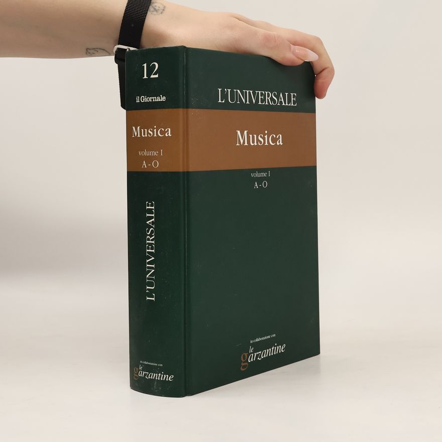 Collectif d'auteurs L'Universale 12. Musica volume I. A-O