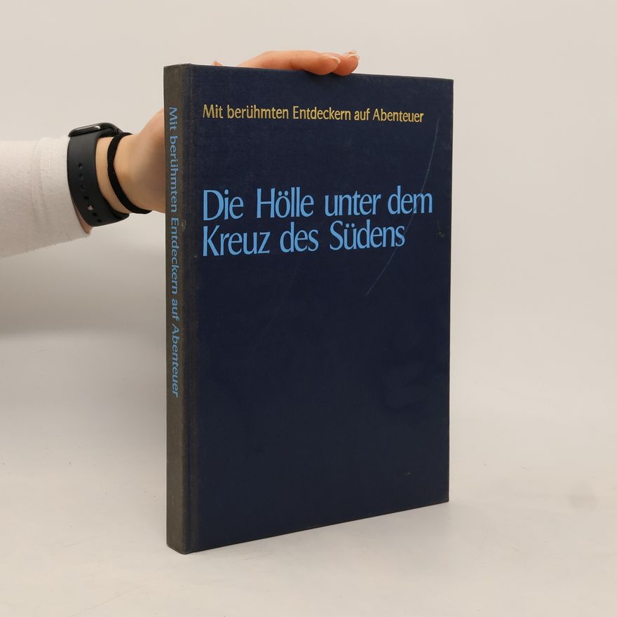 Autorenkollektiv Die Hölle unter dem Kreuz des Südens