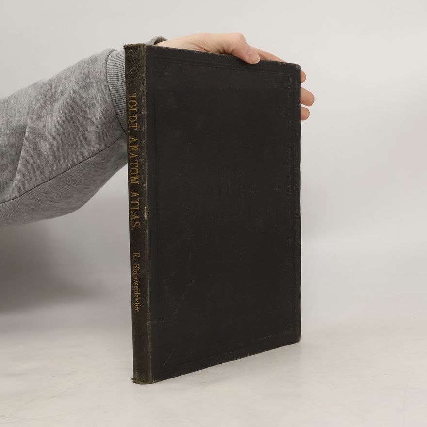 Carl Toldt Anatomischer Atlas für Studierende und Ärzte 5