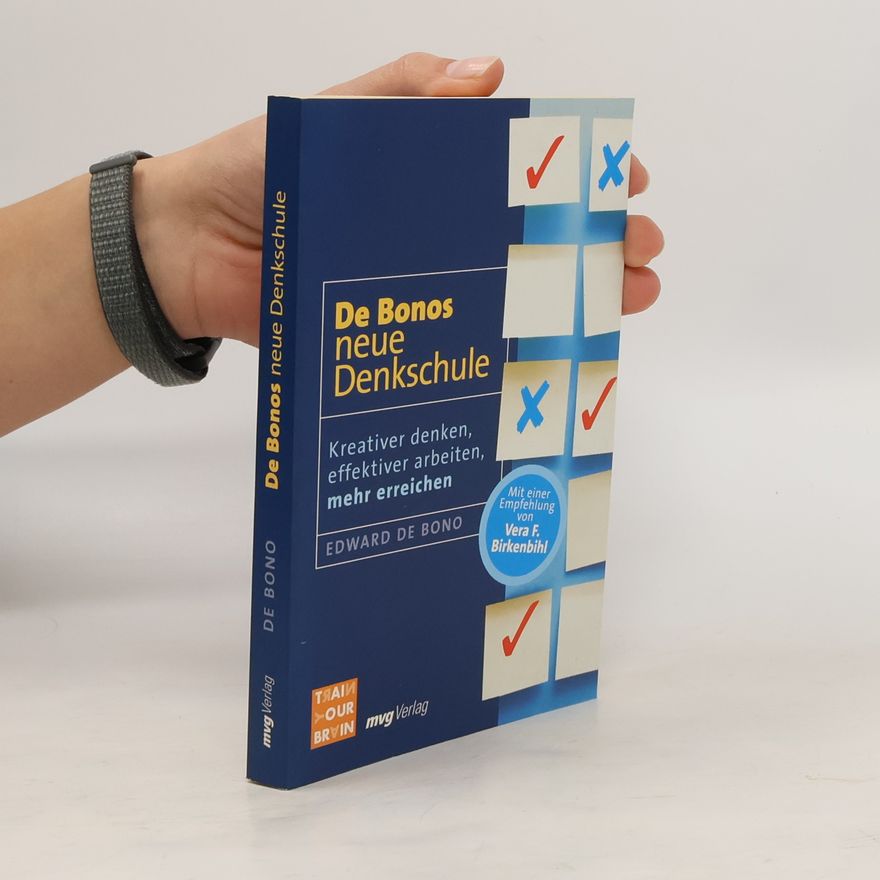 Edward de Bono De Bonos neue Denkschule