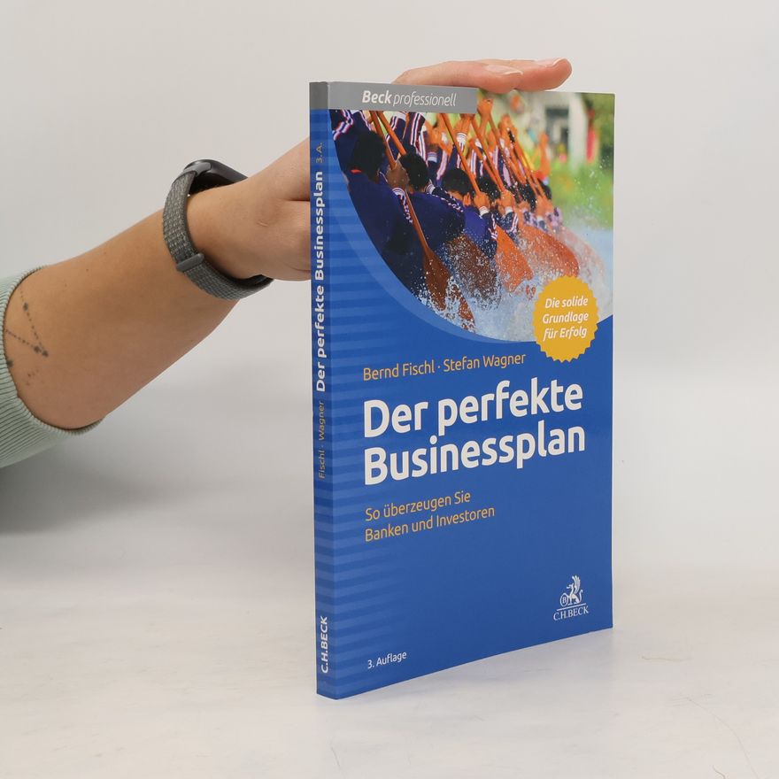 Bernd Fischl Beck Professionell: Der perfekte Businessplan