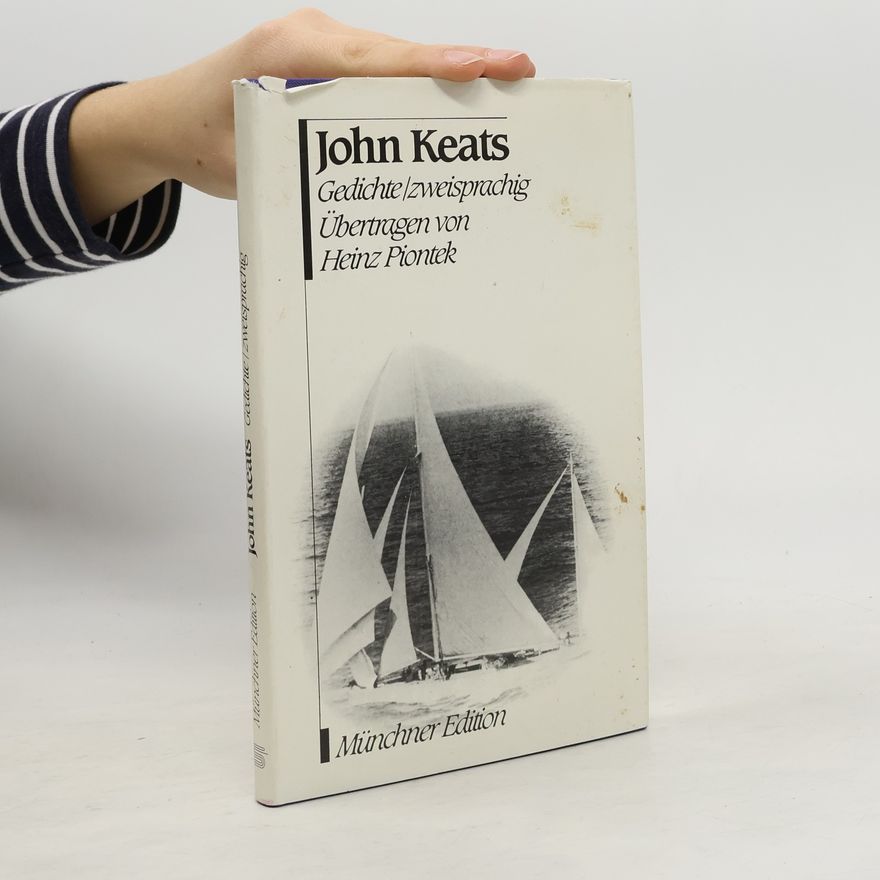 John Keats Gedichte zweisprachig Übertragen von Heinz Piontek