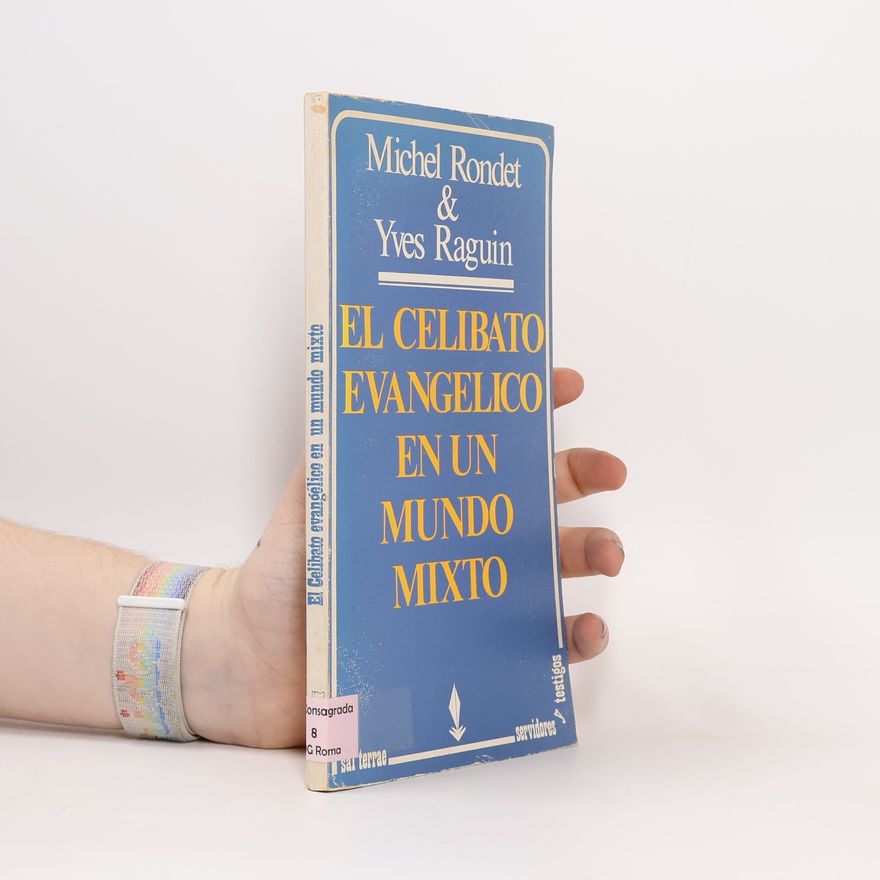 Yves Raguin El Celibato evangélico en un mundo mixto