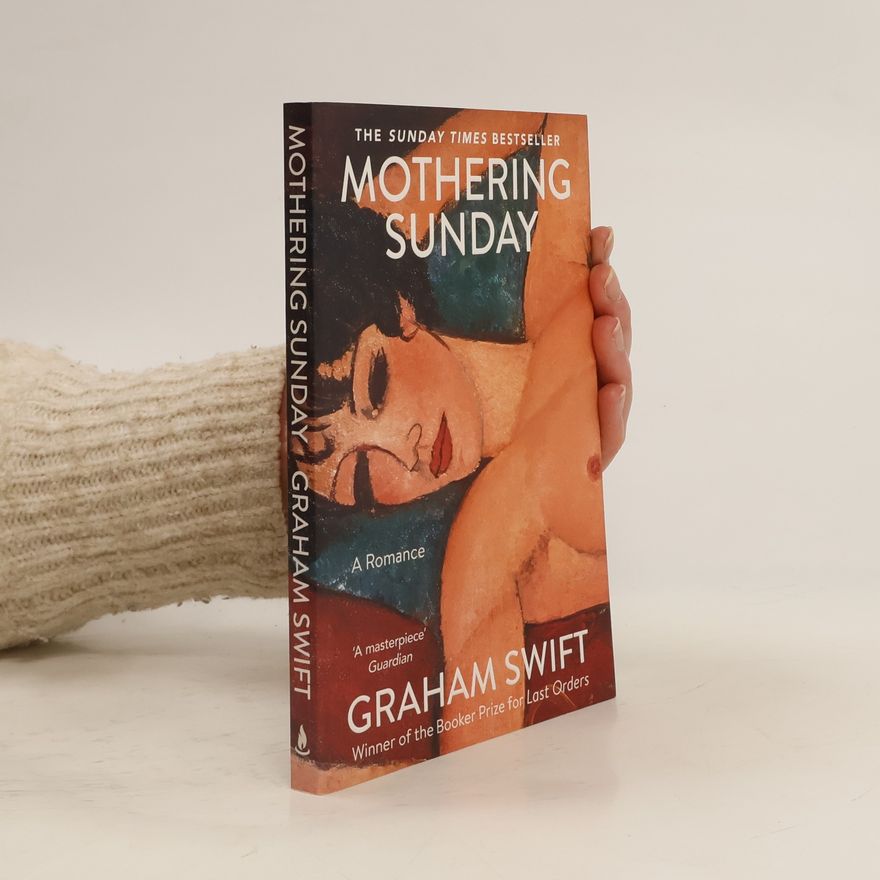 Graham Swift Mothering Sunday