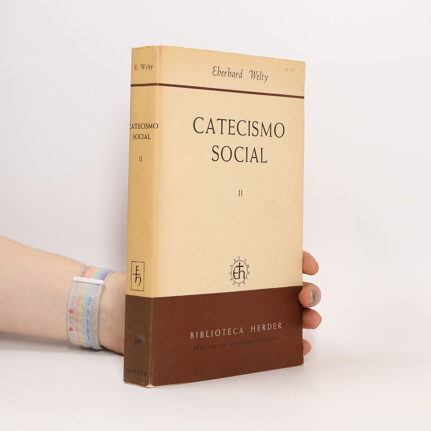 Eberhard Welty Catecismo social II