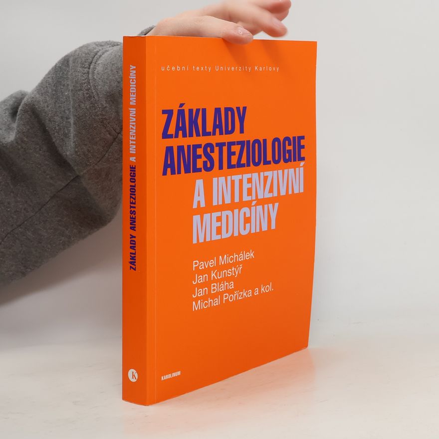 Michal Pořízka Základy anesteziologie a intenzivní medicíny