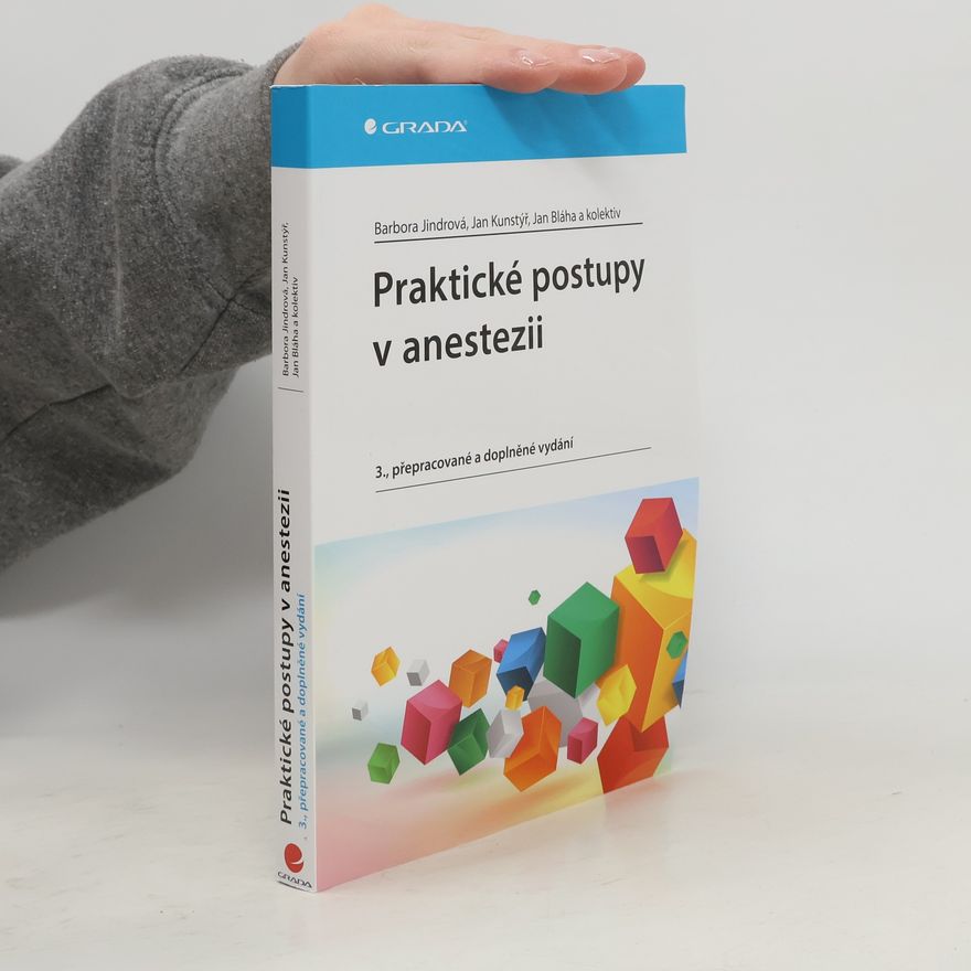 Jan Bláha Praktické postupy v anestezii