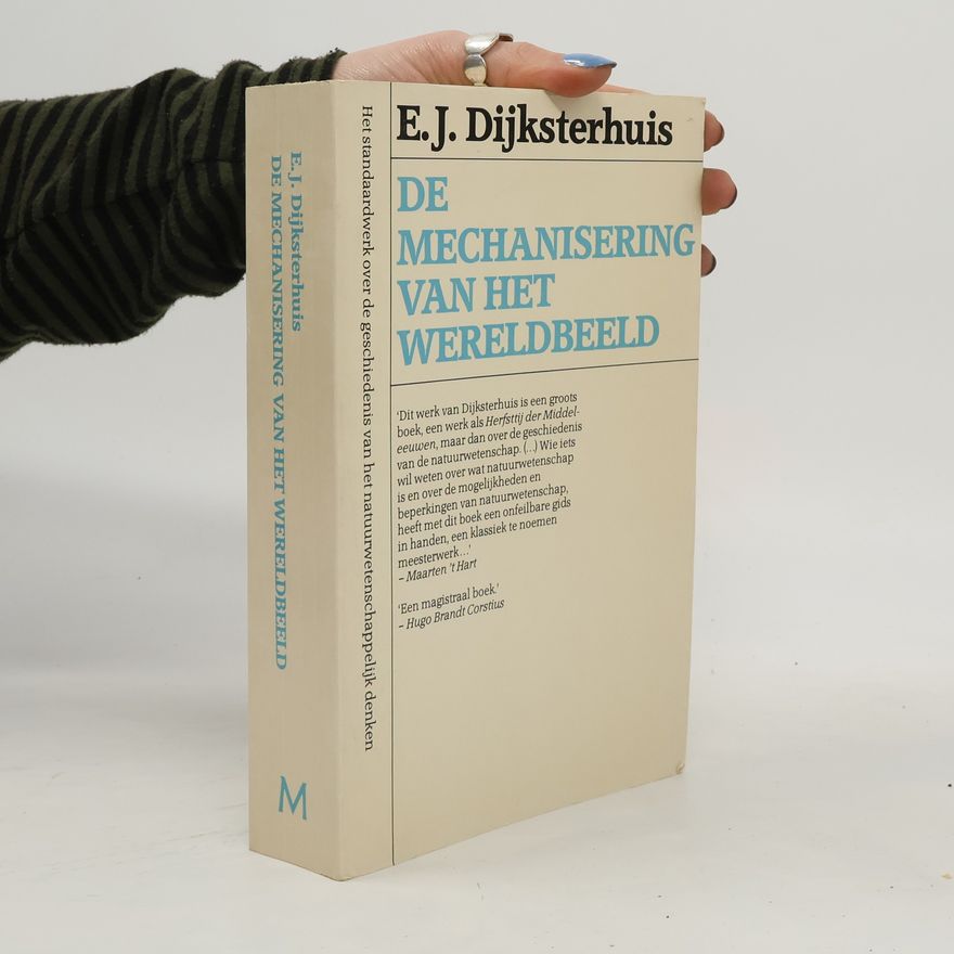 Eduard J. Dijksterhuis De mechanisering van het wereldbeeld