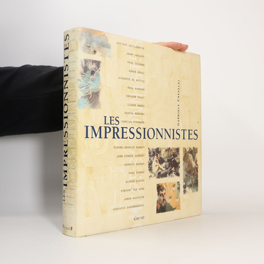 Gabriele Crepaldi Les Impressionnistes
