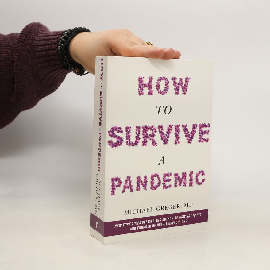 Michael Greger How to Survive a Pandemic