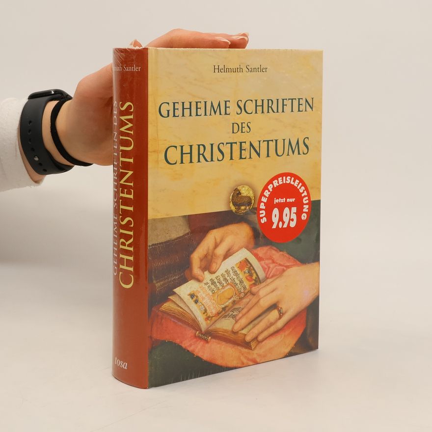Helmuth Santler Geheime Schriften des Christentums