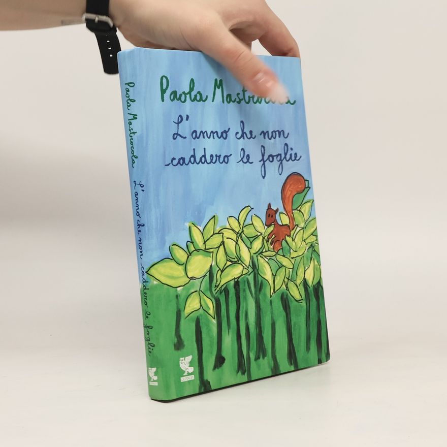 Paola Mastrocola L'anno che non caddero le foglie