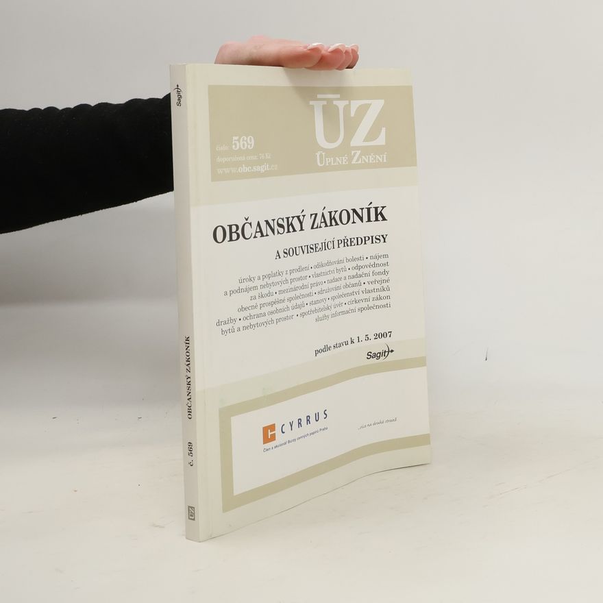 Collectif d'auteurs Občanský zákoník a související předpisy: Podle stavu k 1.5. 2007