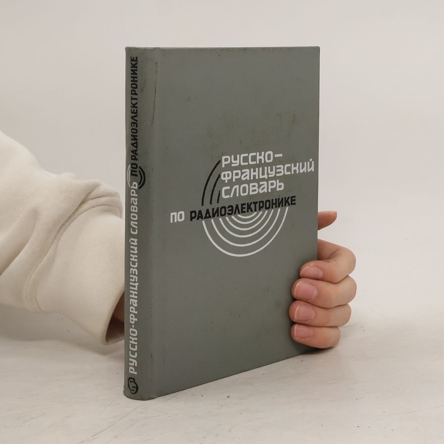 Kolektiv autorů Русско-французский словарь по радиоэлектронике