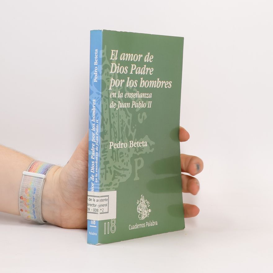 Pedro Beteta El amor de Dios Padre por los hombres