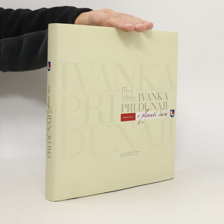 Auteurscollectief Ivanka pri Dunaji v plynutí času