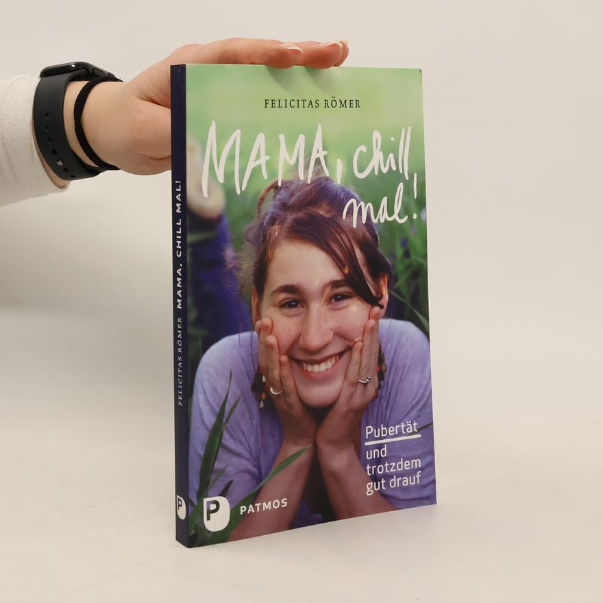 Felicitas Römer Mama, chill mal!