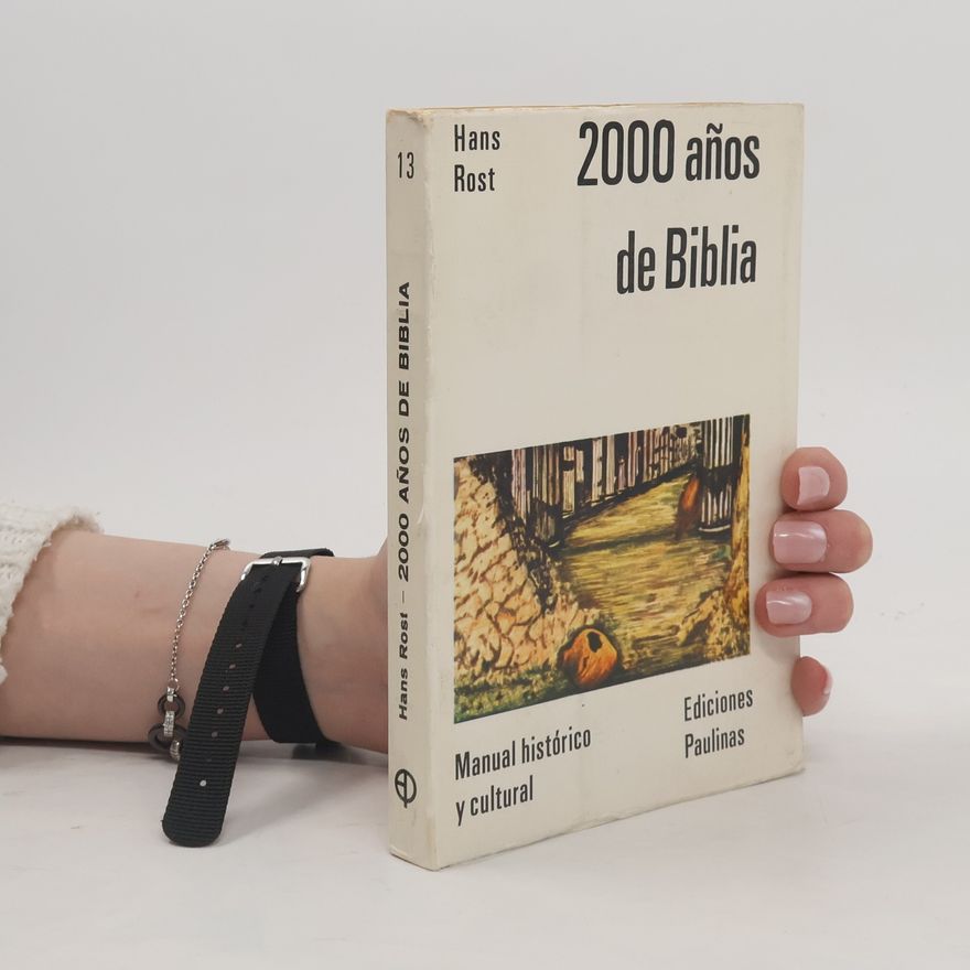 Hans Rost 2000 Años de Biblia