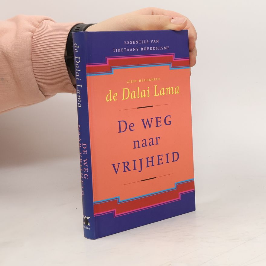 Dalaï-Lama Essenties van Tibetaans Boeddhisme - 1: De weg naar vrijheid