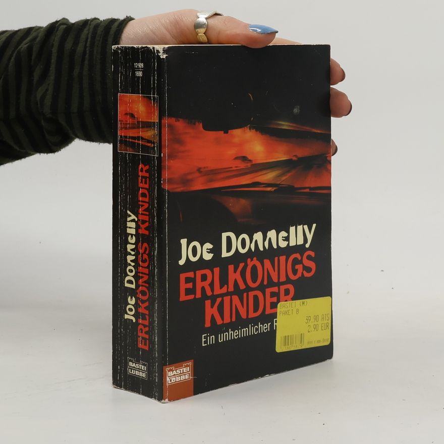 Joe Donnelly Erlkönigs Kinder. Ein unheimlicher Roman. Aus d. Engl. übertr. v. Nikolaus Gatter