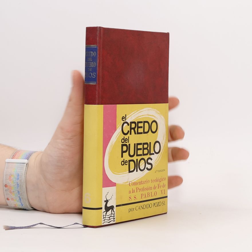 Cándido Pozo S.I. El credo del pueblo de Dios