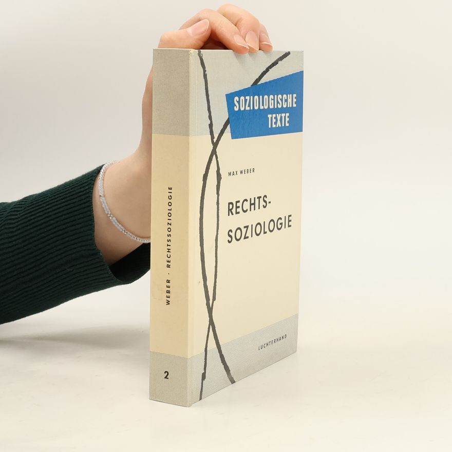 Max Weber Rechtssoziologie