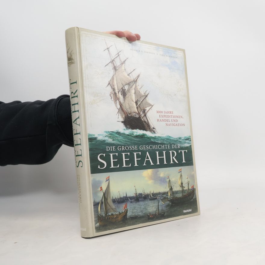 Donald S. Johnson Die grosse Geschichte der Seefahrt