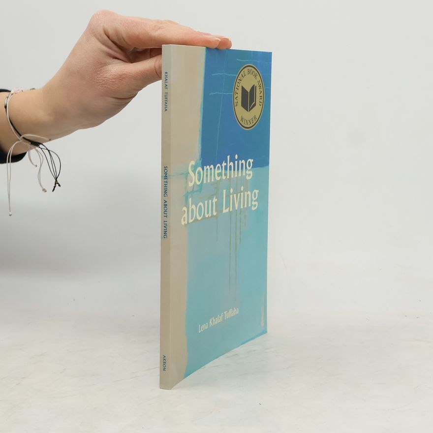 Lena Khalaf Tuffaha Something about Living
