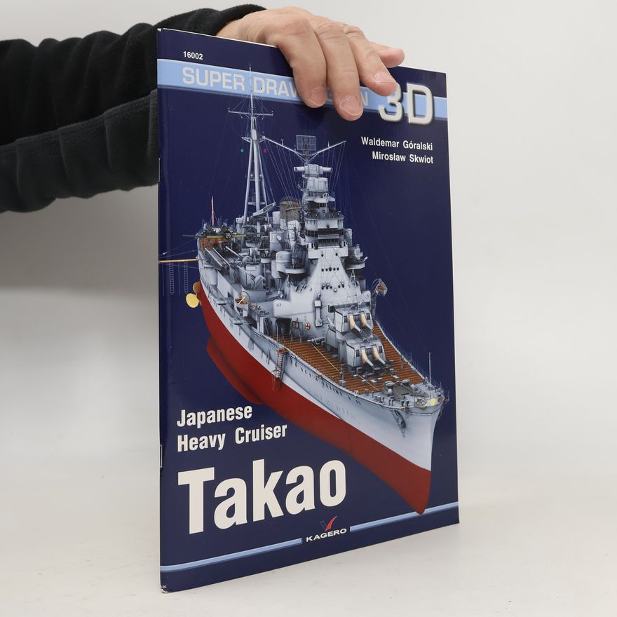 Waldemar Goralski Japanese Heavy Cruiser Takao