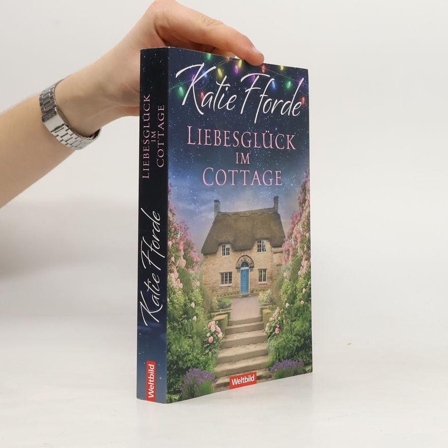Katie Fforde Liebesglück im Cottage