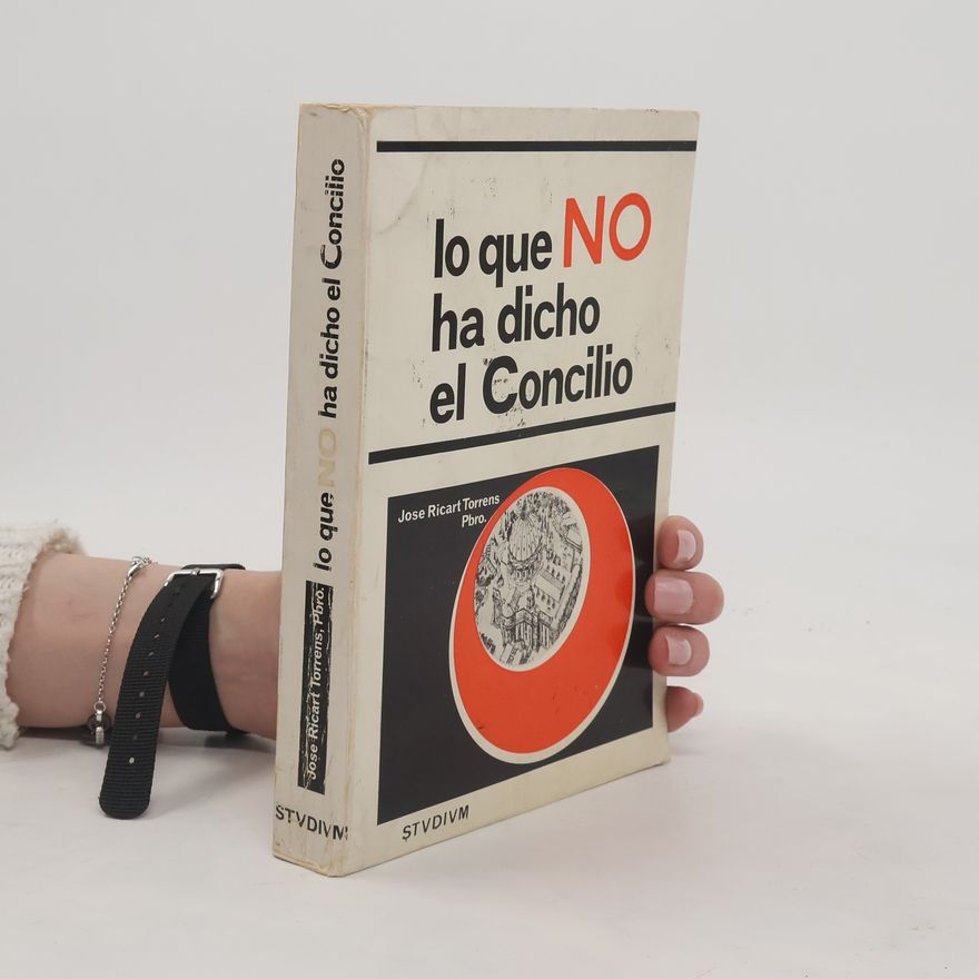 Jose Ricart Torrens  Lo que no ha dicho el Concilio